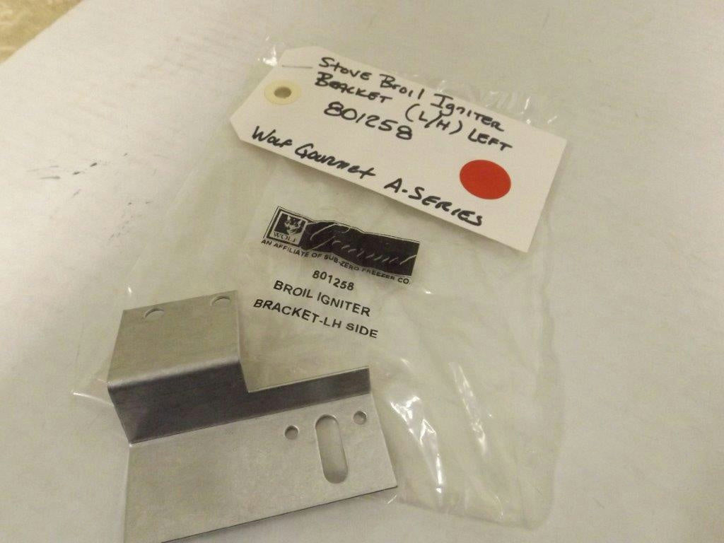 WOLF GOURMET A-SERIES STOVE 801258 BROIL IGNITER BRACKET (L/H) NEW WOLF GOURMET A-SERIES STOVE 801258 BROIL IGNITER BRACKET (L/H) NEW
